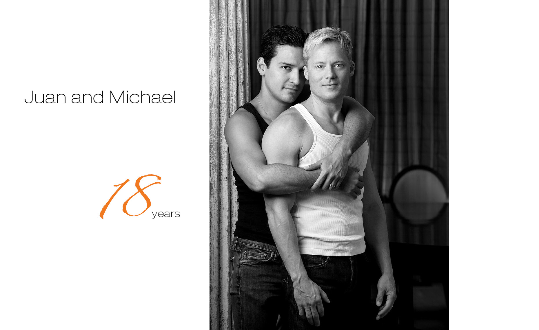 Juan and Michael, together 18yrs